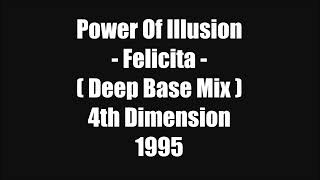 Power Of Illusion - Felicita
