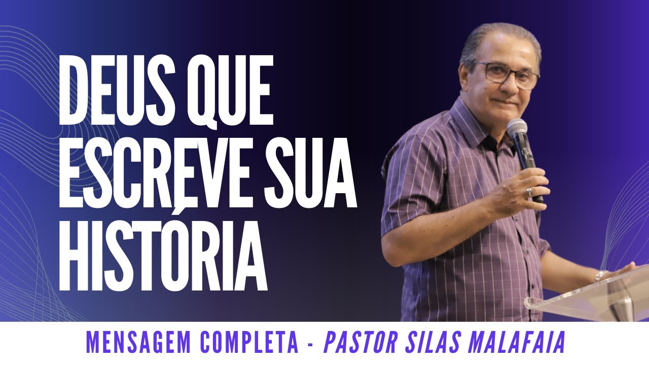 Pr Silas Malafaia l DEUS QUE ESCREVE SUA HISTÓRIA