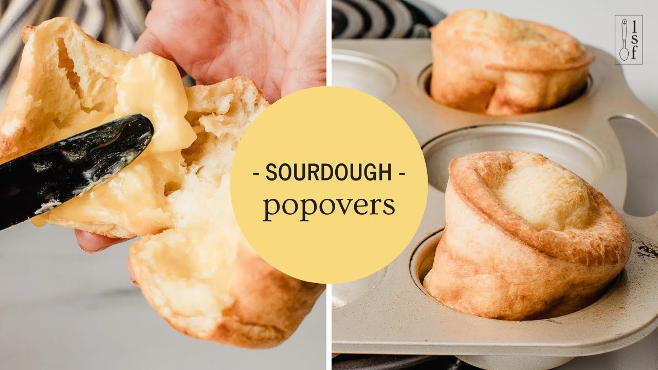 Sourdough Popovers with Little Spoon Farm