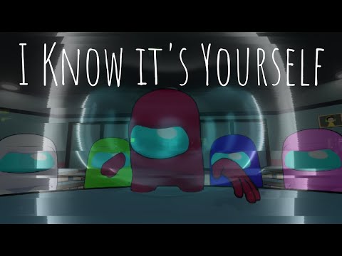 I Know Its Yourself