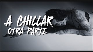 A Chillar A Otra Parte - CAZZU (Video Music) | LATINAJE