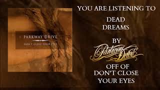 Parkway Drive - Dead Dreams