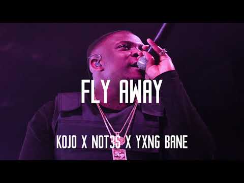 (FREE) Kojo Funds x Not3s x Yxng Bane Type Beat 2018 'Fly Away'