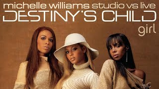 Destiny&#39;s Child - Girl: Michelle Williams&#39; Lead Vocals (Studio VS Live)