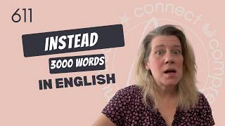 How to Use “instead” in English | Meaning, Examples, Collocations & Antonyms 611/3000