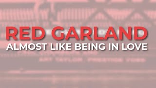 Red Garland - Almost Like Being In Love (Official Audio)