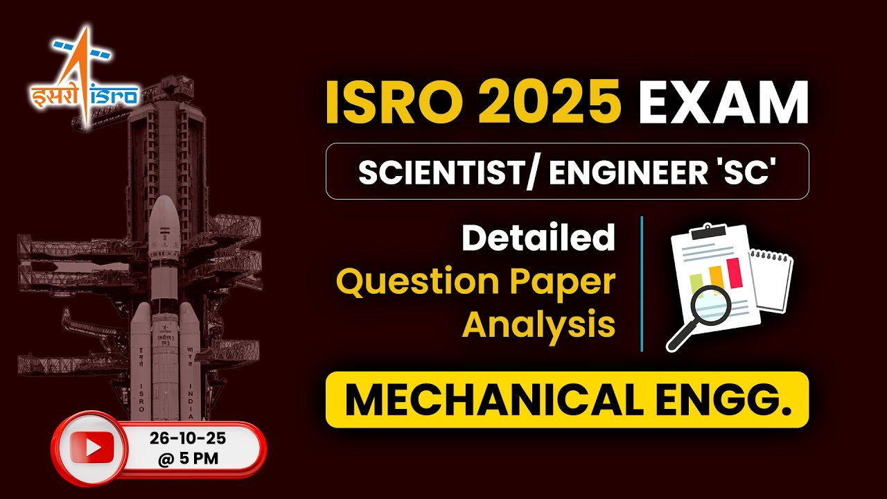 ISRO Scientist/ Engineer 2025 Exam: Mechanical Engg. | Detailed Question Paper Analysis | ACE Online