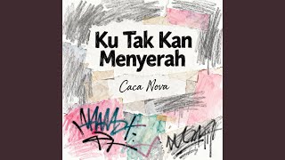 Download lagu Ku Tak Kan Menyerah mp3