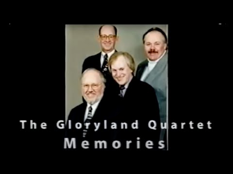 Gloryland Quartet - Memories