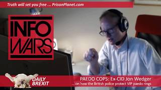 Infowars Interview with Alex Jones & Jon Wedger - 'And Now: Paedo Cops'