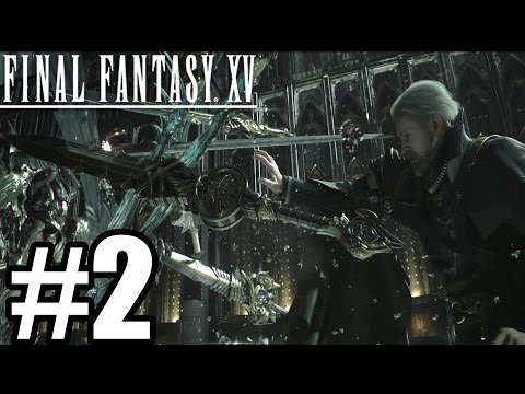 Final Fantasy 15 Gameplay Walkthrough Part 2 [ PS4 Pro ]
