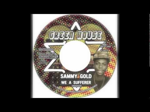 GREEN HOUSE GH07002 SAMMY GOLD WE A SUFFERER