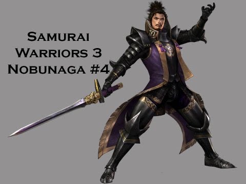 Samurai Warriors 3: Nobunaga's story Chapter 4