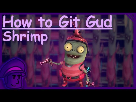 How to git gud at Shrimp (REMASTERED) - PVZGW2