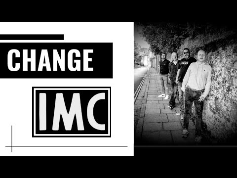 IMC - Change (Tears For Fears)