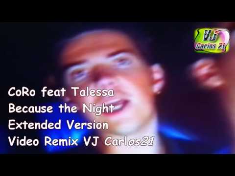 Co.Ro Feat Taleesa - Because The Night [HD] (Music Video Extended Version) #Gay