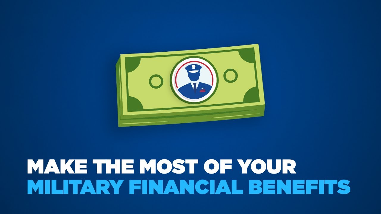 7 Tips for Making the Most of Your Military Financial Benefits | First Command