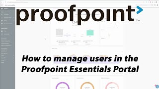 Proofpoint Essentials Tutorial Pt. 3: Managing Users