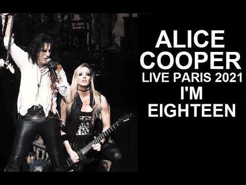 Alice Cooper 18 I'm Eighteen - 2021 A Paranormal Evening At The Olympia Paris