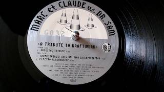 Marc Et Claude vs. Dr. Sam ‎– A Tribute To Kraftwerk (Electro Alternative)