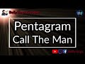 Pentagram - Call The Man (Karaoke)