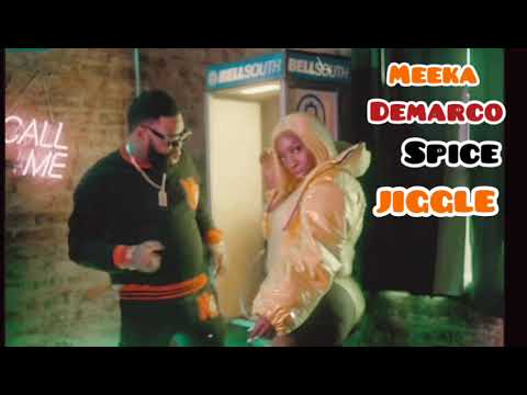 Spice, Demarco, Meeka -Jiggle (Clean Audio)