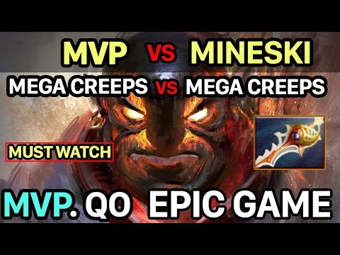 Dota 2 - MVP.QO RAPIER on Ember Spirit MEGA CREEP vs MEGA CREEP