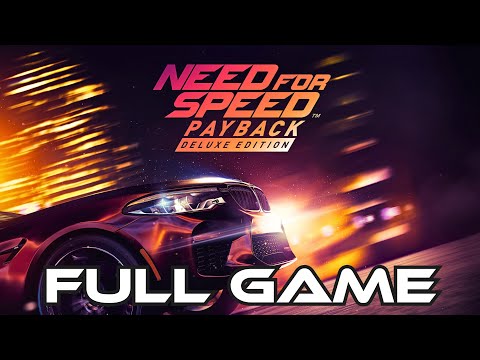 Need for Speed Payback | Gameplay Walkthrough FULL GAME | No Commentary