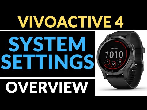 System Settings Overview - Garmin Vivoactive 4 Tutorial