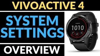 System Settings Overview - Garmin Vivoactive 4 Tutorial