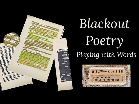 Playing with Words – Blackout Poetry #JJWeeklyISH