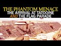 07 - THE ARRIVAL AT TATOOINE & THE FLAG PARADE - Star Wars: Episode I THE PHANTOM MENACE