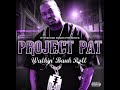 Project Pat - Motivated (Chopped & Screwed by Nate)