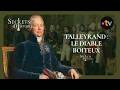 Talleyrand The Lame Devil Secrets Of History