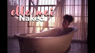Ella Mai- Naked (lyrics)