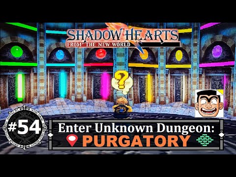 【#54】 Shadow Hearts From the New World Walkthrough - Enter Unknown Dungeon | Purgatory