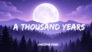 Download lagu Christina Perri - A Thousand Years (Lyrics) mp3