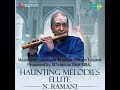 BhAgyadha LakShmi BAramma MadhyamAvathi Purandhara DhAsa N Ramani Flute