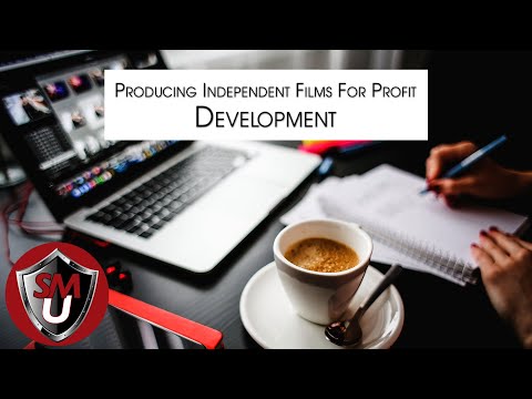 Producing Independent Films For Profit: Step #1 Development (Course Preview)