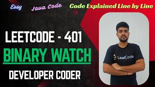 YouTube video 'Binary Watch | LeetCode 401 | Enumerating Hours and Minutes | Java Code | Developer Coder'