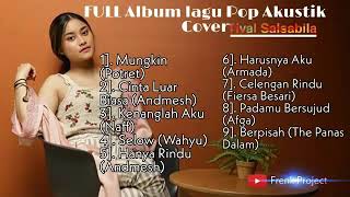 Download lagu Tival Salsabila Akustik Cover Full Album Terbaru mp3 Download lagu Tival Salsabila Akustik Cover Full Album Terbaru mp3