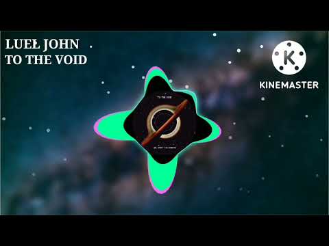 Luel John - To The Void