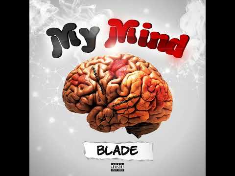 Blade x My Mind