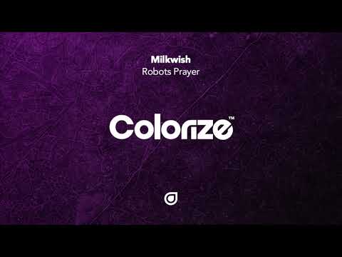Milkwish - Robots Prayer [OUT NOW]