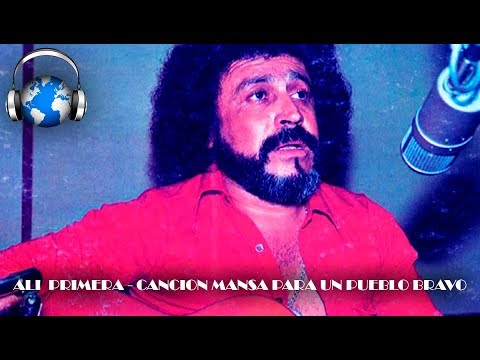 ALI PRIMERA  - -  CANCIÓN MANSA PARA UN PUEBLO BRAVO  [AUDIO HD]