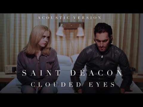 SAINT DÉACON — Clouded Eyes (Live Acoustic Version)