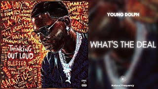 Young Dolph - What&#39;s the Deal (432Hz)