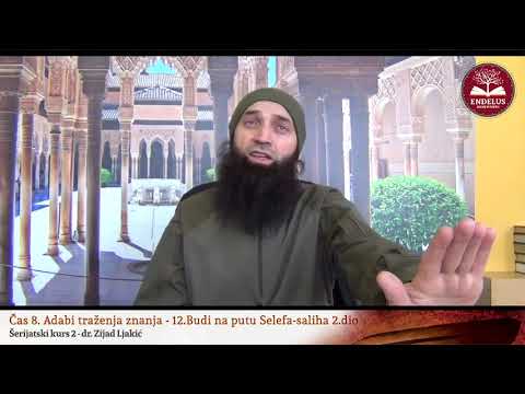 Budi selefija⁭ u traženju znanja - dr. Zijad Ljakić