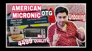 American  MICRONIC OTG Unboxing | otg  oven toster giril review in hindi| khantalk