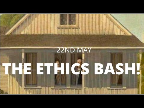The Ethics Bash! - Featuring John Nolan, Gillian Armstrong and Andrew Bolster
